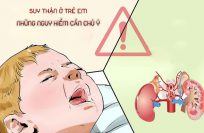 Suy thận ở trẻ em, trẻ sơ sinh: Độ nguy hiểm và cách chăm sóc các bé